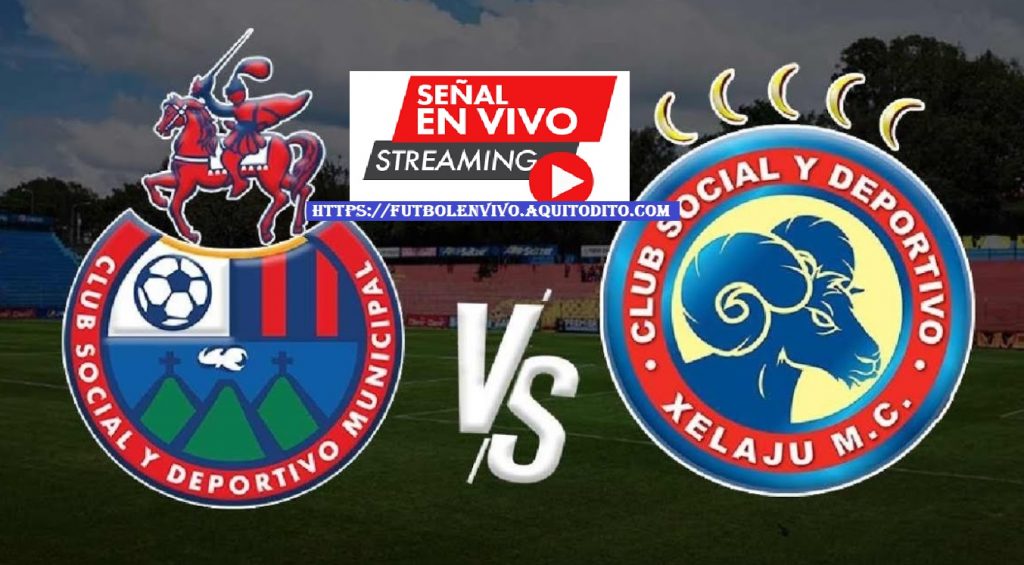 Ver Municipal Vs Xelaj Mc En Vivo Y En Directo Juego Vuelta Cuartos