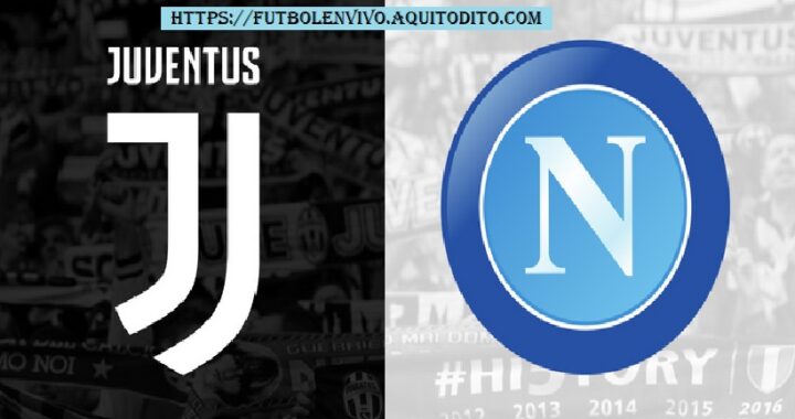 Juventus vs Napoli EN VIVO