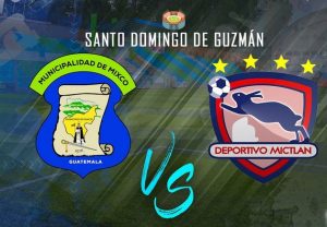 Mixco vs Mictlan EN VIVO Liga Primera Division de Guatemala